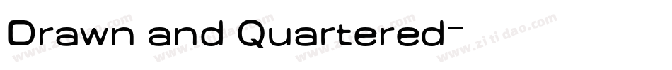 Drawn and Quartered字体转换